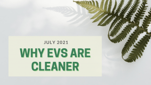 Why EVs are Cleaner