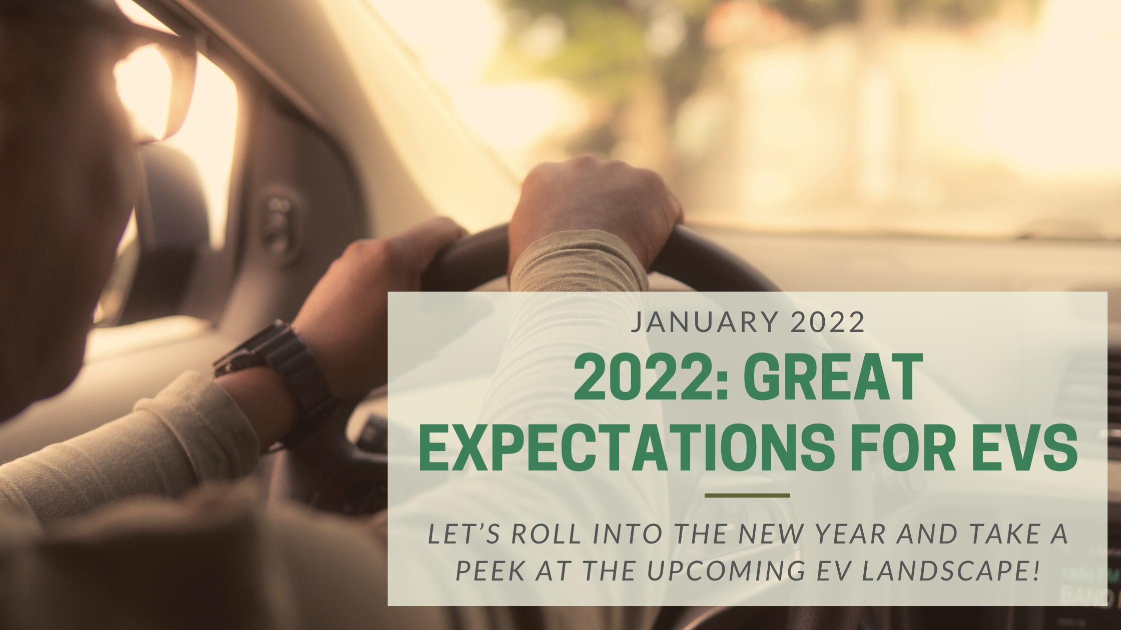 2022: Great Expectations for EVs